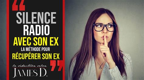 Combien De Temps Le Silence Radio Pour Recuperer Son Ex